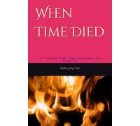 When Time Died: A Time-Travel Thriller about Gunpowder in the Roman Era