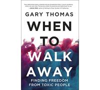 Gary Thomas When to Walk Away (Copertina rigida)