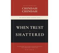 WHEN TRUST IS SHATTERED: The Complete BRIDGE™ Recovery System for Healing After Infidelity, Emotional Betrayal, Repeated Deception and Relational Trauma