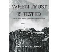 WHEN TRUST IS TESTED