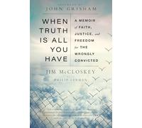 Jim McCloskey Philip Lerman When Truth Is All You Have (Tascabile)