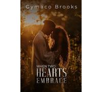 When Two Hearts Embrace
