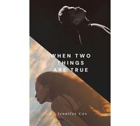 When Two Things Are True