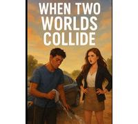 When two worlds collide