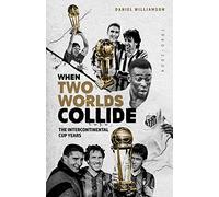 Daniel Williamson When Two Worlds Collide (Copertina rigida)