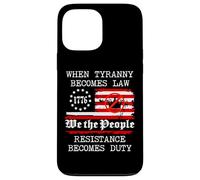 When Tyranny Becomes Law Resist Flag No Kings in America USA Custodia per iPhone 13 Pro Max