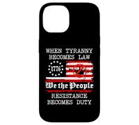 When Tyranny Becomes Law Resist Flag No Kings in America USA Custodia per iPhone 14