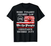 When Tyranny Becomes Law Resist Flag No Kings in America USA Maglietta