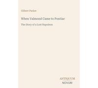 When Valmond Came to Pontiac: The Story of a Lost Napoleon