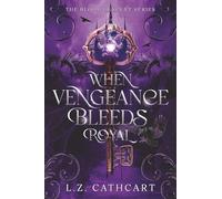 When Vengeance Bleeds Royal: The Blood Descent Series Book One: 1