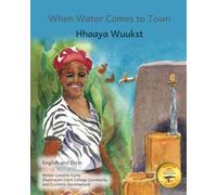 When Water Comes To Town: Celebrating the Liquid of Life in English and Dizin
