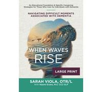 When Waves Rise (Large Print): Navigating Difficult Moments Associated With Deme