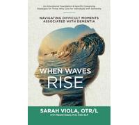 When Waves Rise: Navigating Difficult Moments Associated with Dementia - NUOVO
