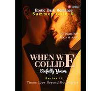 WHEN WE COLLIDE 2: SINFULLY YOURS