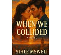 When We Collided: The Fragments of Us - Book ONE