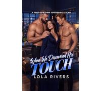 When We Discovered His Touch: A First-Time MMF Awakening Story