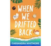 When We Drifted Back