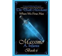 When We First Met...: Massimo: 6