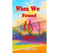 When We Found Us again: A story of love, loss, and second chances