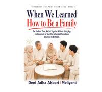 When We Learned How to Be a Family: For the First Time, We Sat Together Without Using Age, Achievement, or Sacrifice to Decide Whose Voice Deserved to Be Heard