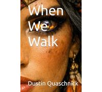 When We Walk