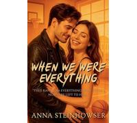 When We Were Everything