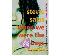 When we were the boys: coming of age on rod stewart's out of order tour - ...