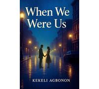 When We Were Us
