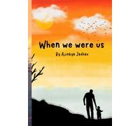 When we were us
