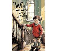 When We Were Very Young: A Classic Children's Poetry Collection