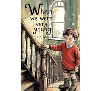 When We Were Very Young: A Classic Children's Poetry Collection