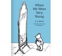 When We Were Very Young: The original, timeless and definitive version of the poetry collection created by A.A.Milne and E.H.Shepard. An ideal gift for children and adults.