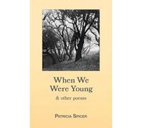 When We Were Young & other poems