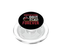 When Welders Do It Forever Funny Welding Welder Lovers PopSockets PopGrip per MagSafe