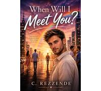 When Will I Meet You?: 1