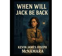 When Will Jack Be Back?: The Silence That Started a Revolution