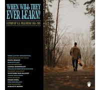 When Will They Ever Learn? - A Story Of U.S. Folk Music: 1963-1969
