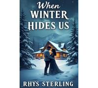 When Winter Hides Us: A Novel of Love and Survival