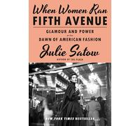 Julie Satow When Women Ran Fifth Avenue (Copertina rigida)