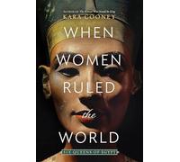 Kara Cooney When Women Ruled the World (Tascabile)