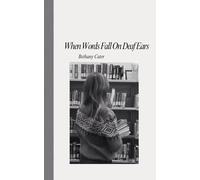 When Words Fall on Deaf Ears