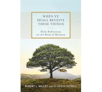 When Ye Shall Receive These Things