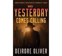 When Yesterday Comes Calling: 1