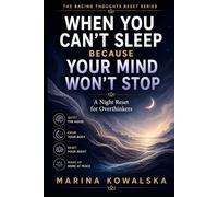 When You Can’t Sleep Because Your Mind Won’t Stop: A Night Reset for Overthinkers