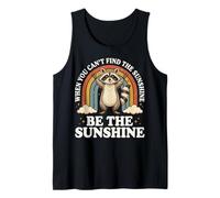 When You Can't Find The Sunshine Be The Sunshine Canotta