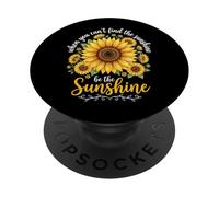 When You Can't Find The Sunshine Be The Sunshine PopSockets PopGrip Adesivo