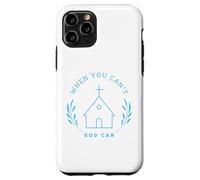 When you can't. God can. Christian Message Custodia per iPhone 11 Pro
