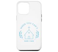 When you can't. God can. Christian Message Custodia per iPhone 12 Pro Max