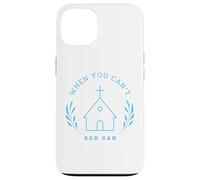 When you can't. God can. Christian Message Custodia per iPhone 13