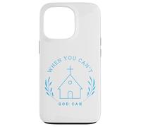 When you can't. God can. Christian Message Custodia per iPhone 13 Pro